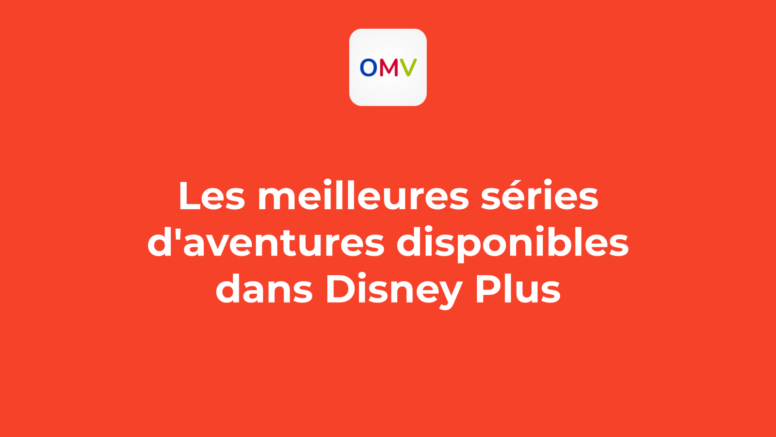 Les Séries D'aventures Dans Disney Plus : Les 12 Meilleures